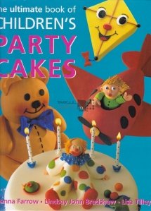 The Ultimate Book of Children's Party Cakes