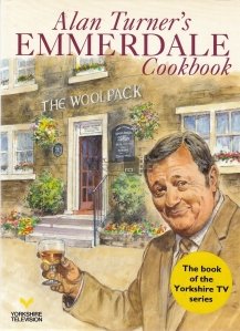 Alan Turner's Emmerdale Cookbook
