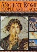 Life in Ancient Rome. People and Places