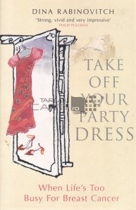 Take Off Your Party Dress