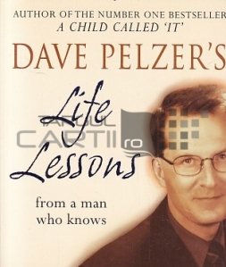 Dave Pelzer's Life Lessons