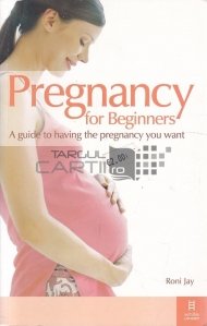 Pregnancy for Beginners