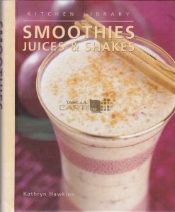 Smoothies Juices & Shakes