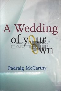 A Wedding of Your Own