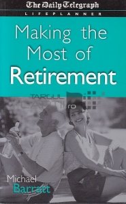 Making the Most of Retirement