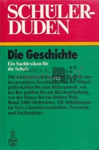 Schülerduden Die Geschichte / Istoria pentru elevi