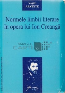 Normele limbii literare in opera lui Ion Creanga