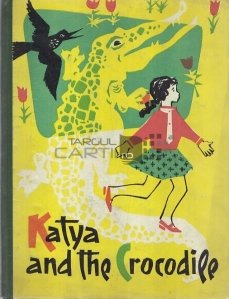 Katya and the Crocodile / Katya si crocodilul. Povestea unui film