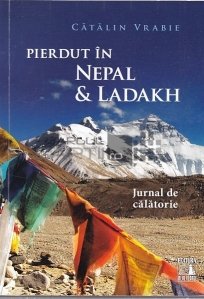Pierdut in Nepal & Ladakh