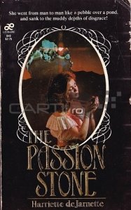 The Passion Stone / Piatra Pasiunii
