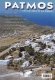 Patmos / Patmos. Insula Sfanta a Marii Egee