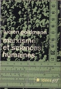 Marxisme et sciences humaines / Marxismul si stiintele umane