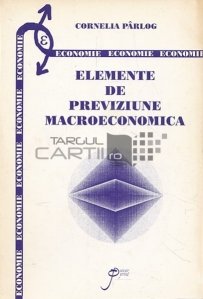 Elemente de previziune macroeconomica