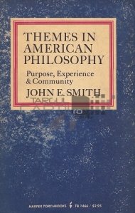 Themes in American Philosophy / Teme in filosofia americana. Scop, experienta si comunitate
