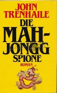 Die Mah-Jongg Spione / Spionii Mah-Jongg. Roman