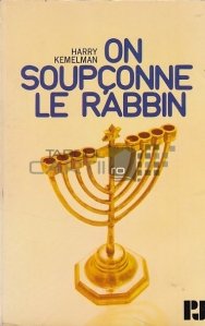 On soupconne le rabbin / Banuim ca rabinul