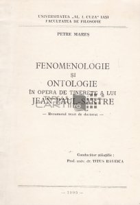 Fenomenologie si ontologie in opera de tinerete a lui Jean Paul-Sartre