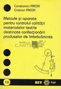 Metode si aparate pentru controlul calitatii materialelor textile destinate confectionarii produselor de imbracaminte