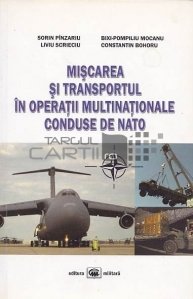 Miscarea si transportul in operatii multinationale conduse de NATO