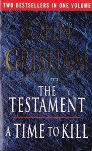 The testament. A time to kill