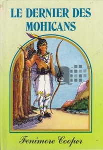 Le Dernier Mohicans / Ultimii Mohicani