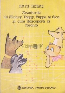 Aventurile lui Mickey, Taggy, Puppo si Cica si cum descopera ei Toronto