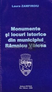 Monumente si locuri istorice din municipiul Ramnicu Valcea