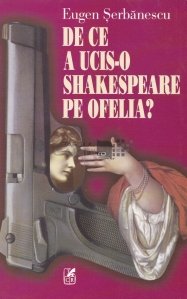 De ce a ucis-o Shakespeare pe Ofelia?