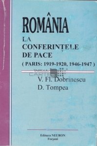 Romania la Conferintele de Pace