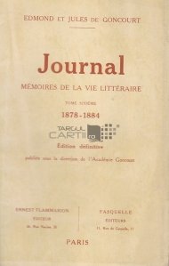 Journal Memoires de la vie litterairie / Jurnal memoriile vietii literare volumul 6