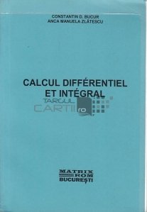 Calcul diferentiel et integral / Calculul diferential si integral