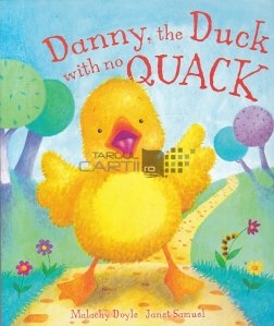 Danny, the Duck with no Quack