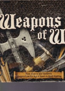 Weapons and War