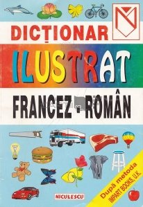 Dictionar Ilustrat Francez- Roman
