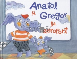 Anatol si Gregor la aeroport