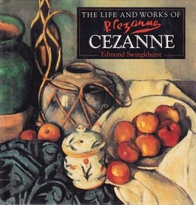The life and works of Paul Cezanne / Viata si opera lui Paul Cezanne