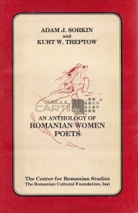 An anthology of Romanian women poets / O antologie a poetelor românce