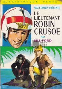 Le lieutenent Robinson Crusoe / Locotenentul Robinson Crusoe