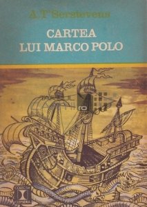Cartea lui Marco Polo sau descoperirea lumii