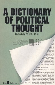 A Dictionary of Political Thought / Dicționar de gândire politică