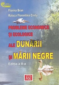 Probleme ecologice si economice ale Dunarii si  Marii Negre
