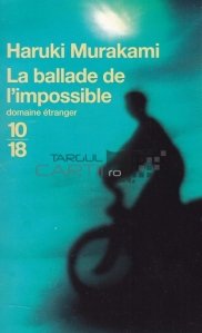 La ballade de l'impossible / Balada imposibilului