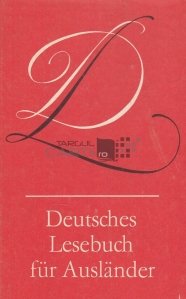 Deutsches Lesebuch fur Auslander / Cartea de lectură germană pentru străini