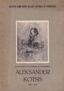 Expozitia pictorului polonez Aleksander Kotsis