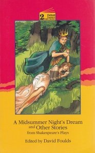 A midsummer Night's dream and other Stories from Shakespeare's plays / Visul unei nopți de vară și alte povești din piesele lui Shakespeare