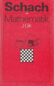 Schach und mathematik / Șah și matematică