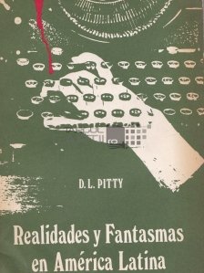 Realidades y fantasmas en America Latina / Realități și fantasme din America Latină