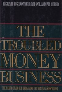 The troubled money business