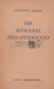 The romanzi dell'ottocento / Romanele secolului al XIX-lea