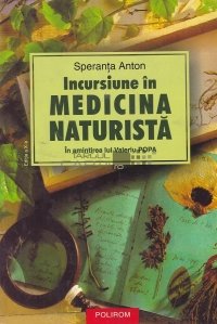 Incursiune in medicina naturista